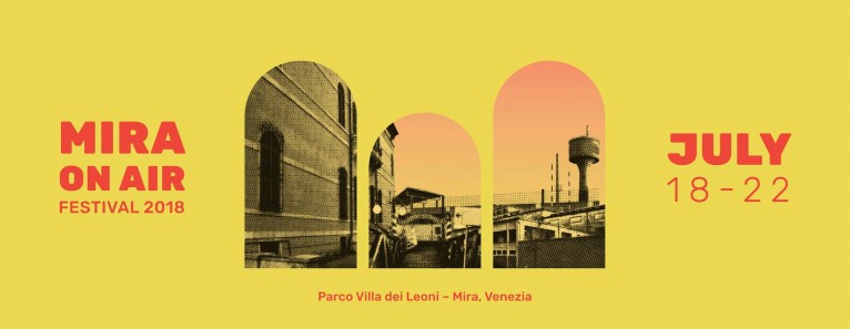 Mira On Air Festival 2018. Il programma del festival di Parco Villa dei Leoni