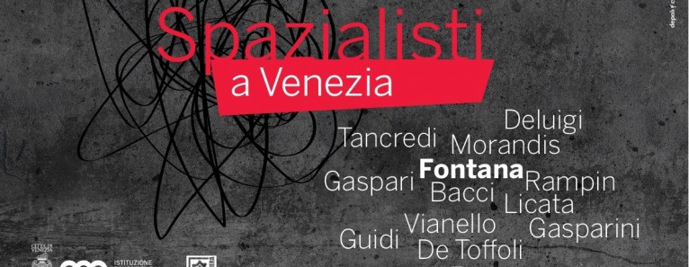 SPAZIALISTI A VENEZIA fino al 16 Settembre alla Fondazione Bevilacqua La Masa e al Forte Marghera