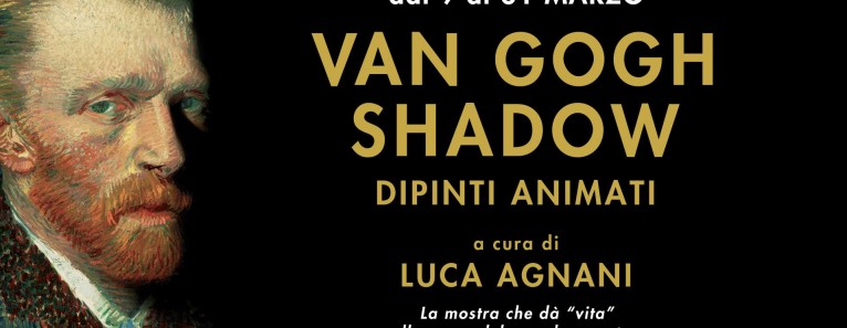VAN GOGH SHADOWS. Mostra interattiva alla Nave de Vero fino al 31 Marzo